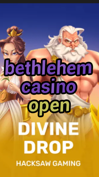 bethlehem casino open-fqqjrm9vrme7zzjgfjql.com